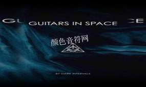 环境氛围电吉他-Dark Intervals Guitars In Space